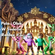 🐉W Świecie Roblox – część 3🎮 | Bajka Do Słuchania Dla Dzieci | Audiobook✨| Bajki Na Dobranoc