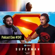 Superman 2025 | Mucho Hype, poco Superman | #Podcat #Cine #247