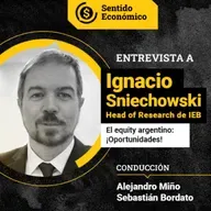 Ep.#186 Ignacio Sniechowski, Head of Research IEB: el upside que proyecta 2026 en Argentina