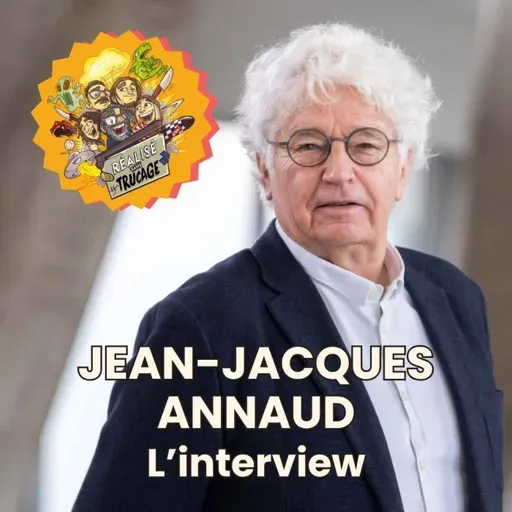 🎤 JEAN-JACQUES ANNAUD - L'Entretien Sans Trucage
