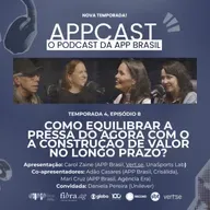 #182 - Mídia: Como equilibrar a pressa do agora com a construção de valor no longo prazo? - com Daniela Pereira