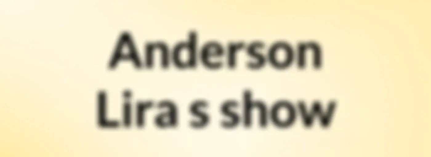 Anderson Lira's show