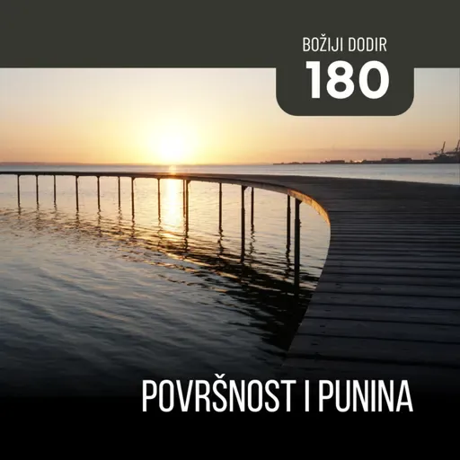 180 BD - Površnost i punina