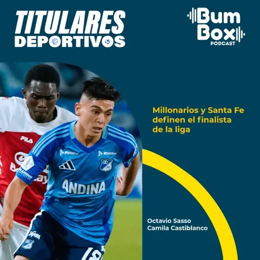 Millonarios y Santa Fe definen el finalista de la liga: noticias deportivas del 16 de junio