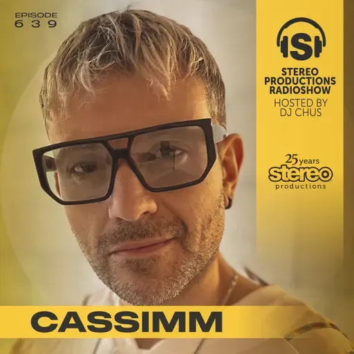 CASSIMM Stereo Productions Podcast 639