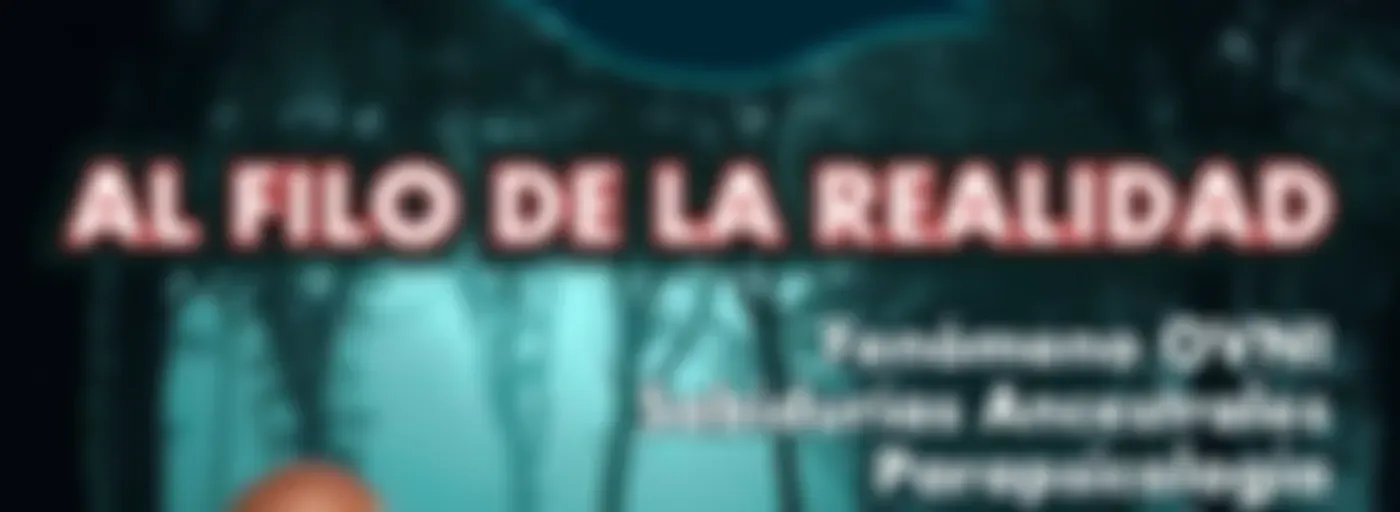 Al Filo de la Realidad