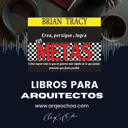 Crea, persigue y alcanza tus metas