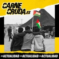 ¿Por qué Gaza sí y el Sáhara no? (CARNE CRUDA TOUR #1687)