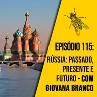Rússia: passado, presente e futuro - bate-papo com Giovana Branco | A MOSCA | 0115