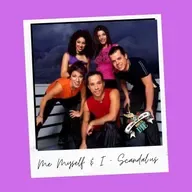 Me Myself & I - Scandal'us
