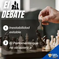 CARA Y SELLO PODCAST: Inestabilidad estable, el Parlamento que no se quiere ir