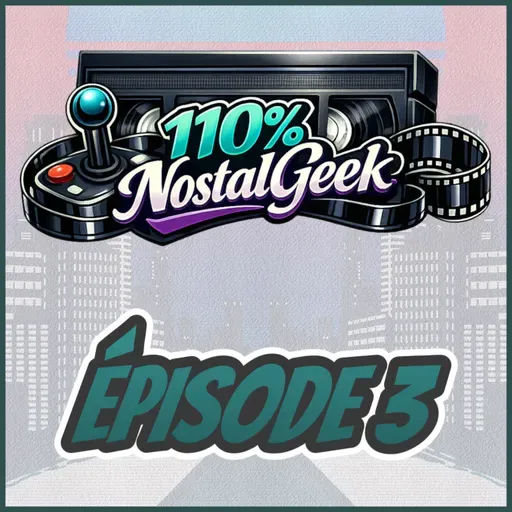 110% NostalGeek Épisode 3 - Chuck, Télétoon, Le Cinquième Élément et plus!