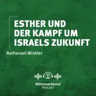 Esther und der Kampf um Israels Zukunft | Nathanael Winkler