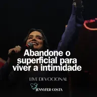 Abandone o artificial para viver a intimidade #Pregação