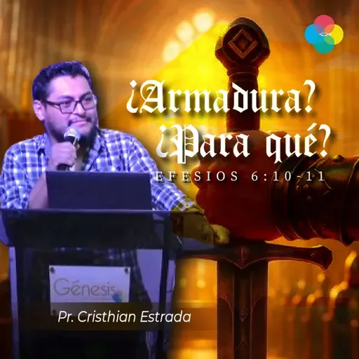¿ARMADURA?¿PARA QUÉ? (EFESIOS 6: 10-11)