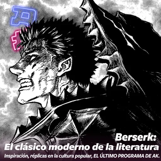 Berserk: el clásico moderno de la literatura