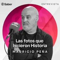 Las fotos que hicieron historia | Entrevista Mauricio Peña (fotoperiodista)