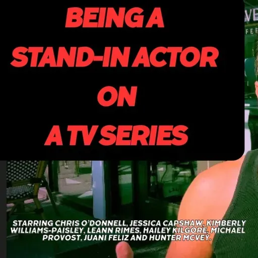 What its like being a Stand-in actor on a major TV show.