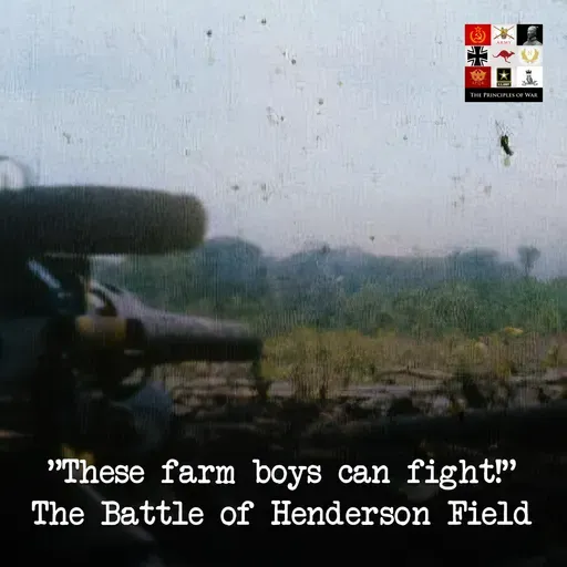 148 - The Battle of Henderson Field - Guadalcanal 1942