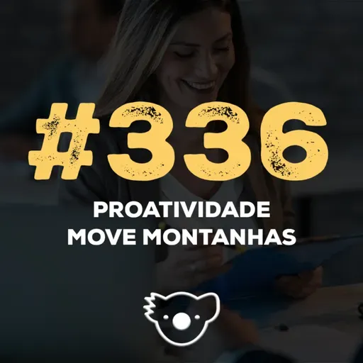 #336 PROATIVIDADE MOVE MONTANHAS