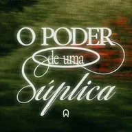 O Poder de Uma Súplica | Bp. Marcelo Toschi