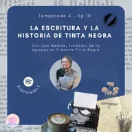 La escritura y la historia de Tinta Negra - Entrevista a Luis Medina