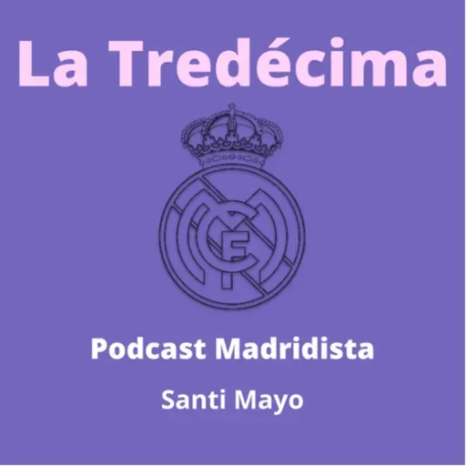 La Tredécima #127. Carvajal se viste de nueve y rescata un empate en Sevilla (+De Burgos)
