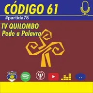 Raimundo Quilombo Pede a Palavra - Código 61 #partida78