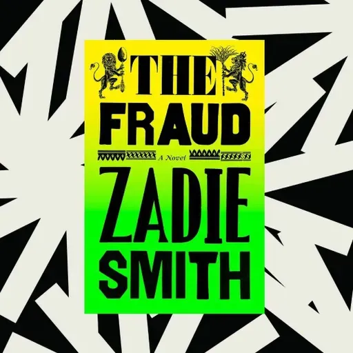 In 'The Fraud,' Zadie Smith takes on historical fiction and the Tichborne case