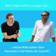 Menschen in der Fabrik der Zukunft | Tobias Herwig | #37