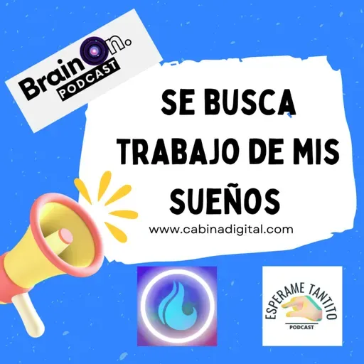 Brain On - Temp2 Estas desempleado?!