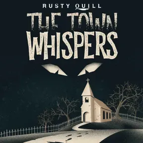 The Town Whispers