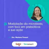 Modulação da Microbiota, com foco em prebióticos e sua ação