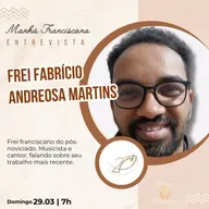 Manhã Franciscana - Ep. 362