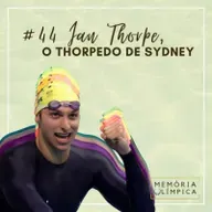 Memória Olímpica #44 - Ian Thorpe, o Thorpedo de Sydney (Sydney/2000)