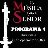 LA MÚSICA PARA EL SEÑOR ( Temporada 5) -Programa 4, 26 de septiembre de 2024-