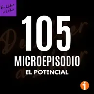Microepisodio #105 El Potencial