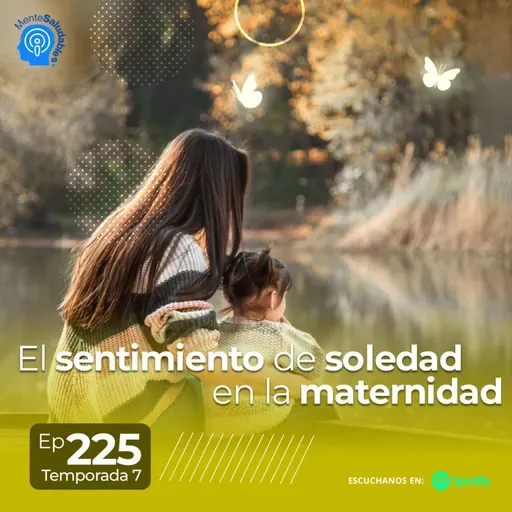 225.- El sentimiento de soledad en la maternidad