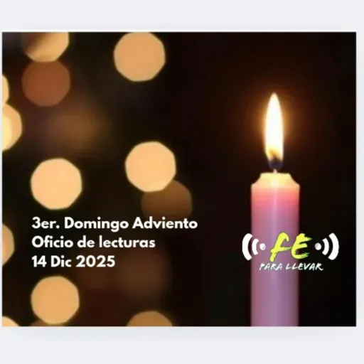 Oficio de lecturas 14 Dic - 3er Domingo de Adviento
