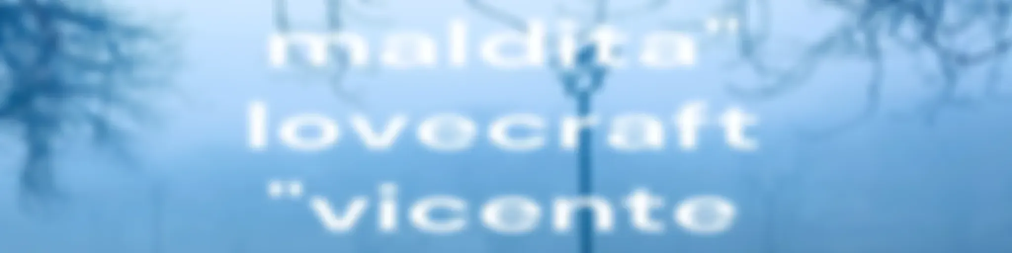 "La casa maldita" lovecraft "vicente barrios"