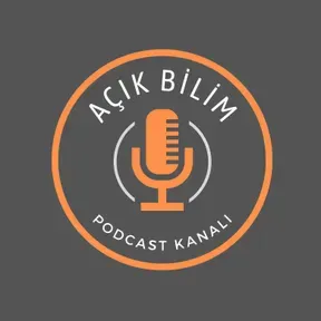 Açık Bilim Podcast