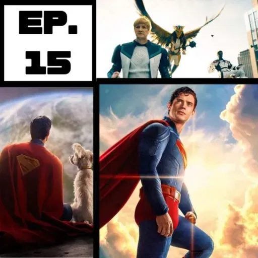 Ep 15. Superman de James Gunn: Hablando con spoilers.