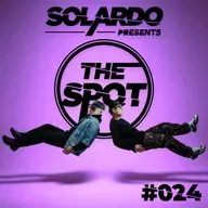 Solardo presents The Spot #024
