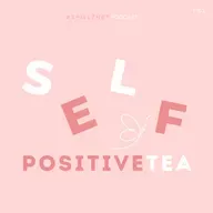 Body Image and PositivaTea with Hannah Kahana