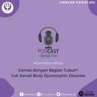 Cemas dengan Bagian Tubuh? Yuk Kenali Body Dysmorphic Disorder