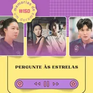 #150 - Pergunte às Estrelas 🚀 🌌 👨🏻‍🚀 ☄️👨🏼‍🚀