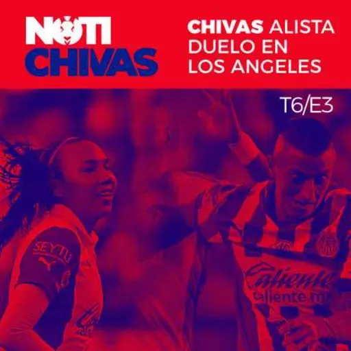 Chivas prepara duelo en Los Ángeles