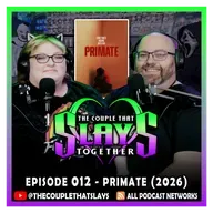 Episode 012 - Primate (2026)