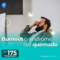 175.- Burnout o sindrome del quemado
