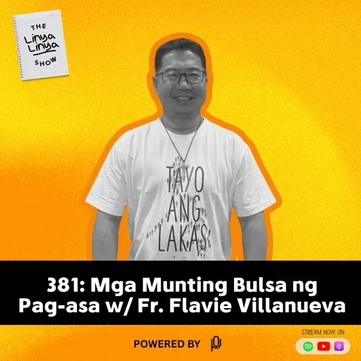 381: Mga Munting Bulsa ng Pag-asa w/ Fr. Flavie Villanueva